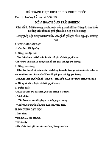 Bài giảng Hoạt động trải nghiệm Lớp 1 ( Lồng ghép Giáo dục địa phương) - Chủ đề 8: Môi trường xanh, cuộc sống xanh
