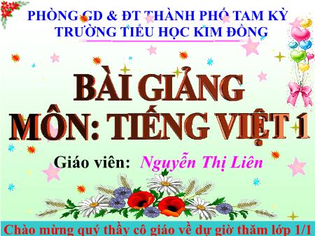 Bài giảng Tiếng Việt Lớp 1 - Bài 42: ưu, ươu - Nguyễn Thị Liên