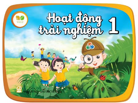 Bài giảng Hoạt động trải nghiệm 1 (Kết nối tri thức) - Bài 2: Những việc nên làm trong giờ học, giờ chơi