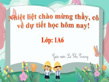 Bài giảng Tiếng Việt 1 (Kết nối tri thức) - Bài 5: Tiếng vọng của núi - Lê Thị Trang