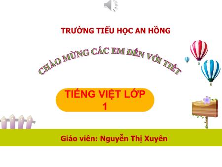 Bài giảng Tiếng Việt 1 (Kết nối tri thức) - Bài 69: ươi, ươu - Nguyễn Thị Xuyên