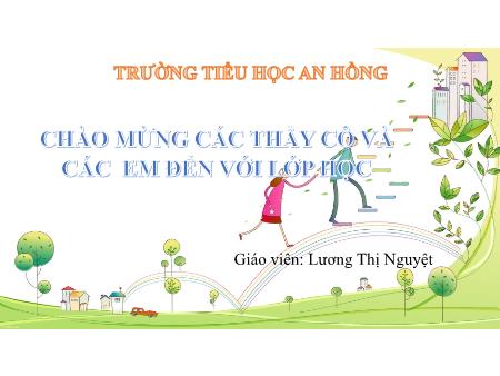 Bài giảng Tiếng Việt 1 (Kết nối tri thức) - Bài 71: ươc, ươt - Lương Thị Nguyệt