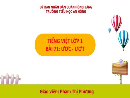 Bài giảng Tiếng Việt 1 (Kết nối tri thức) - Bài 71: ươc, ươt - Phạm Thị Phương