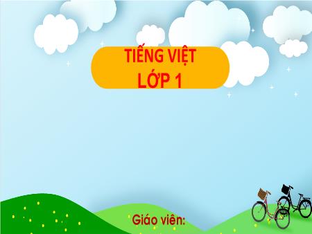 Bài giảng Tiếng Việt 1 (Kết nối tri thức) - Chủ đề 5: Bài học từ cuộc sống - Bài 5: Tiếng vọng của núi