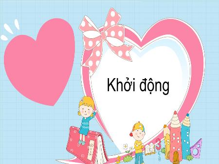 Bài giảng Tiếng Việt Lớp 1 (Kết nối tri thức) - Bài 20: Ôn tập và kể chuyện