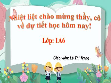Bài giảng Toán 1 (Kết nối tri thức) - Bài 31: Phép trừ số có 2 chữ số cho số có 1 chữ số - Lê Thị Trang