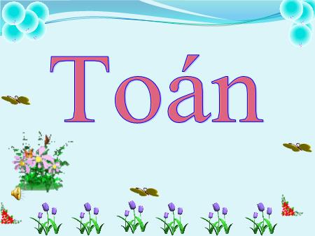 Bài giảng Toán 1 (Kết nối tri thức) - Chủ đề 3: Phép cộng, phép trừ trong phạm vi 10 - Bài 10: Phép cộng trong phạm vi 10