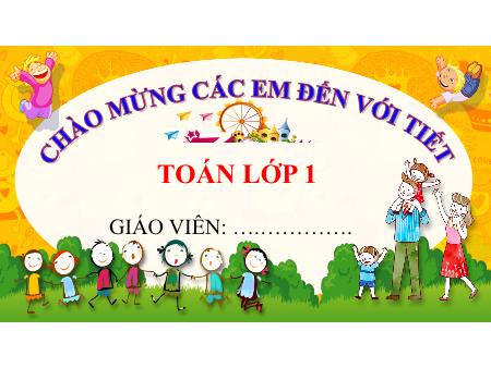 Bài giảng Toán Lớp 1 (Kết nối tri thức) - Bài 10: Phép cộng trong phạm vi 10 (Tiết 4)
