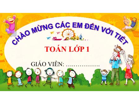 Bài giảng Toán Lớp 1 (Kết nối tri thức) - Bài 12: Bảng cộng, bảng trừ trong phạm vi 10