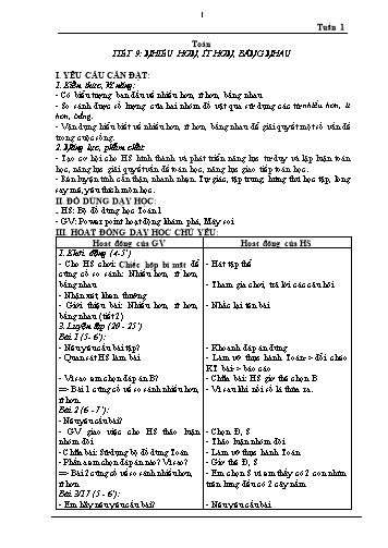 Giáo án Toán Lớp 1 (Kết nối tri thức) - Tuần 1, Tiết 9: Nhiều hơn, ít hơn, bằng nhau