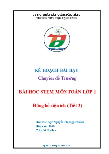 Kế hoạch bài dạy Toán Steam Lớp 1 - Bài: Đồng hồ tiện ích (Tiết 2) - Năm học 2023-2024 - Nguyễn Thị Ngọc Thắm